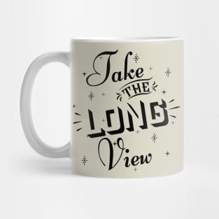 Take the long view Mug